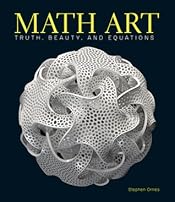 Math Art: Truth, Beauty, and Equations