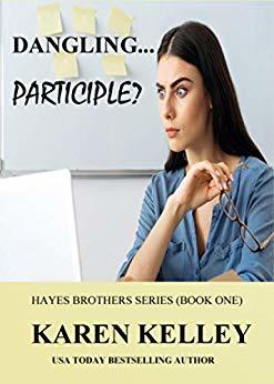 Dangling... Participle? (Hayes Brothers #1)