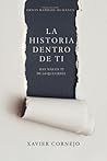 La historia dentro de ti: Hay más en ti de lo que crees (Spanish Edition) La historia dentro de ti: Hay más en ti de lo que crees (Spanish Edition)