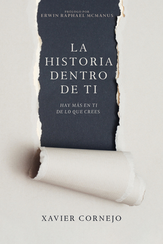 La historia dentro de ti: Hay más en ti de lo que crees (Spanish Edition)