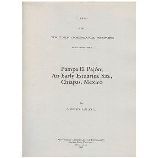 A Sacrificial Mass Burial at Miramar, Chiapas, Mexico: Number 42 (Volume 42) (Papers of the New World Archaeological Foundation)