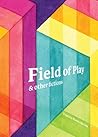 Field of Play and...