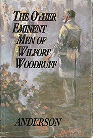 The Other Eminent Men of Wilford Woodruff (Hardcover)