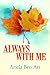 Always With Me: An Inspirin...