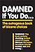 Damned If You Do . . .: The Outrageous Book of Bizarre Choices