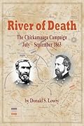 River of Death: The Chickamauga Campaign, July–September 1863