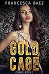 Gold Cage