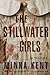 The Stillwater Girls by Minka Kent