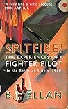 Spitfire!: The Experiences of a Fighter Pilot