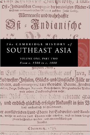 The Cambridge History of Southeast Asia, Volume 1, Part 2: From c. 1500 to c. 1800 (Paperback)