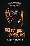 Doi pot ține un secret by Karen M. McManus
