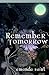 Remember Tomorrow