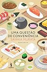 Uma Questão de Conveniência by Sayaka Murata