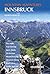 Innsbruck Mountain Adventures by Sharon Wray