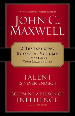 Maxwell 2-In-1: Becoming A Person Of Influence And Talent Is Never Enough