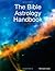 The Bible Astrology Handbook by Michael Ledo