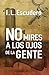 No mires a los ojos de la gente by I.L. Escudero No mires a los ojos de la gente by I.L. Escudero