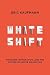 Whiteshift by Eric Kaufmann