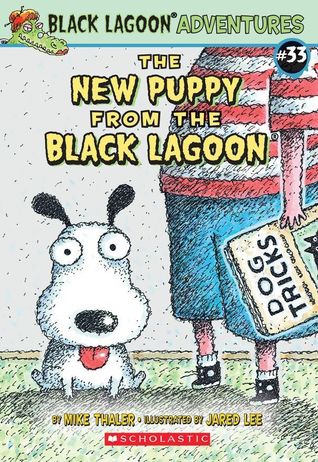 The New Puppy from the Black Lagoon (Black Lagoon Adventures #33)
