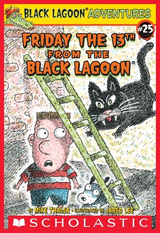 Friday the 13th from the Black Lagoon (Black Lagoon Adventures, #25)