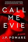 Call Me Evie by J.P. Pomare