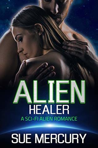 Alien Healer (Vaxxlian Mates, #2)