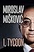 I, Tycoon by Miroslav Mišković