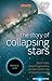 The Story of Collapsing Stars
