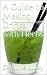 A Guide to Making Drinks with Herbs by Caroline Luley