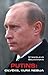 Putins: cilvēks, kura nebija