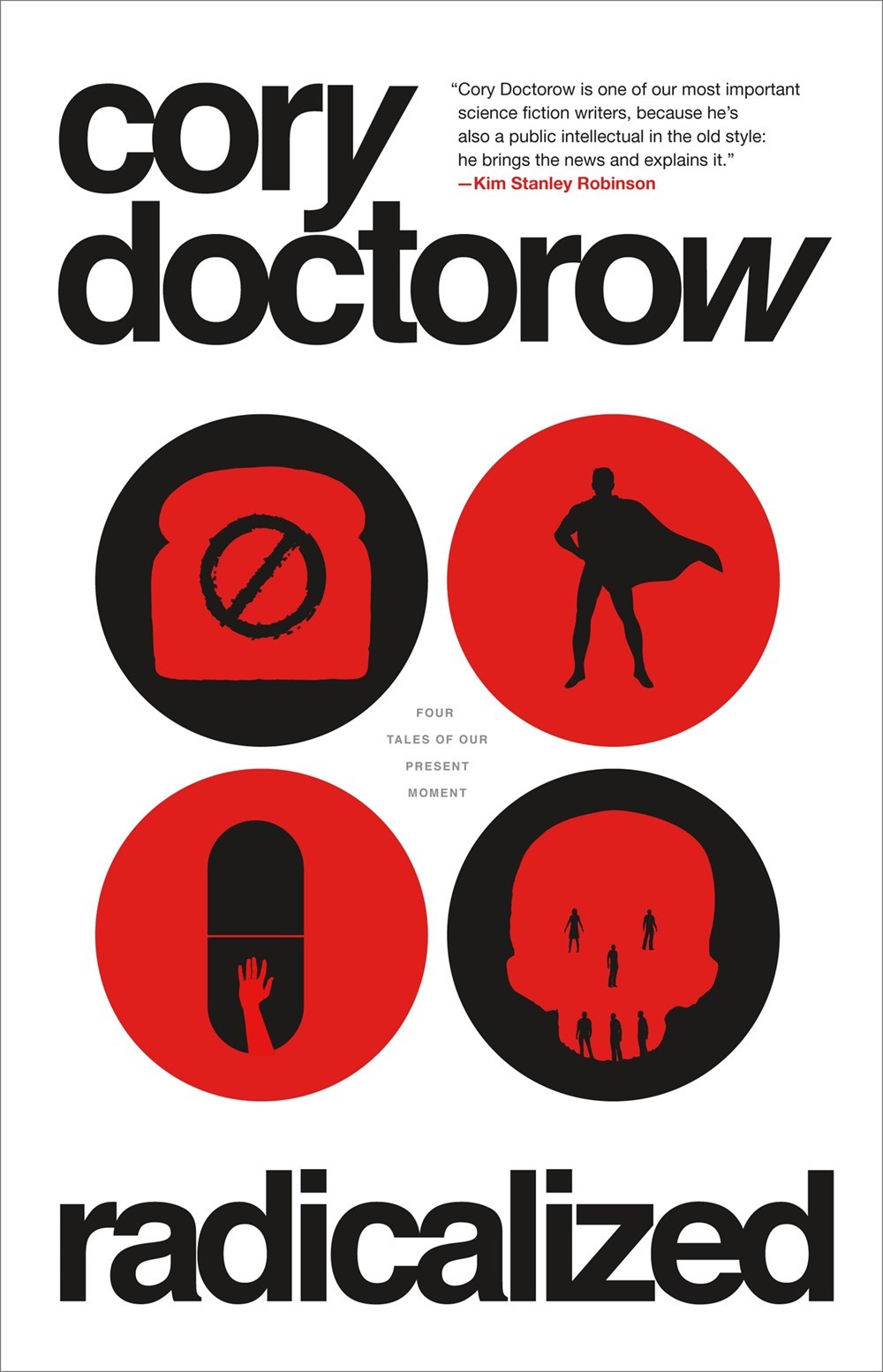 Cover of Radicalized: Four Tales of Our Present Moment