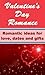 Valentine’s Day Romance - Romantic ideas for love, dates and ... by Kimberly Foster