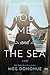 You, Me, and the Sea by Meg Donohue