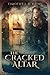 The Cracked Altar