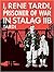 I, Rene Tardi, Prisoner of War In Stalag IIB