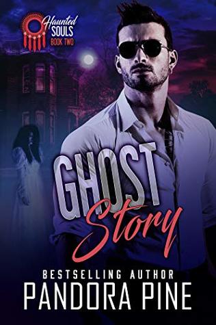 Ghost Story (Haunted Souls #2)