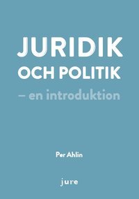 Juridik och politik – en introduktion