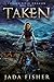 Taken (The Brindle Dragon #3)