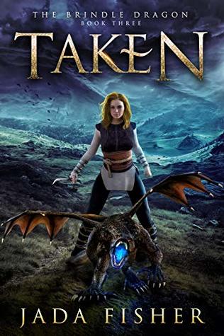 Taken (The Brindle Dragon #3)