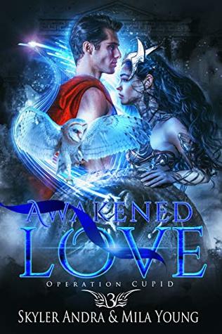 Awakened Love (Operation Cupid #3)