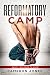 Reformatory Camp: Part 1: W...