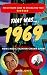 That Was 1969: The ultimate...