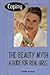 Coping With The Beauty Myth: A Guide For Real Girls (Coping)