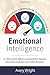 Emotional Intelligence: How To Use Nonviolent Communication To Skyrocket Your EQ: For Stress Relief, Effective Communication, Empathy, Overcoming Challenges, and Conflict Resolution