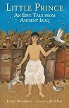 Little Prince An Epic Story/Ancient Iraq Little Prince An Epic Story/Ancient Iraq