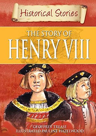 Historical Stories: The Story of Henry VIII (Paperback)