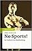 No Sports! by Jorg Scheller