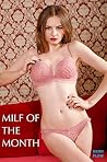 MILF Of The Month: A bisexual exhibitionist romp MILF Of The Month: A bisexual exhibitionist romp