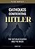 Catholics Confronting Hitler: The Catholic Church and the Nazis