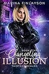 Changeling Illusion by Marina Finlayson